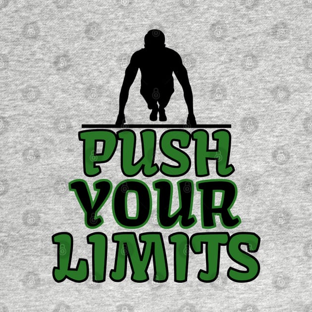 Push Your Limits Quote by Claudia Williams Apparel